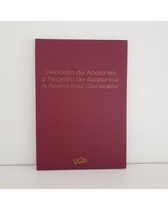 LIBRO DEPOSITO DE ACCIONES Y REGISTRO DE ASISTENCIA A ASAMBLEAS GENERALES 2313 RAB